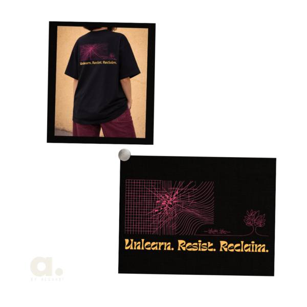 The “Unlearn. Resist. Reclaim” Tee
