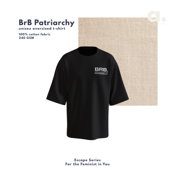 “BRB Anti-Patriarchy” Tee
