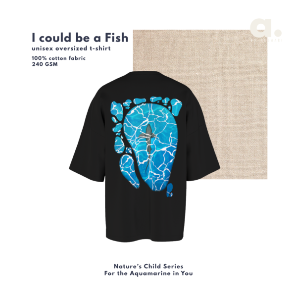 “I could be a Fish” Tee