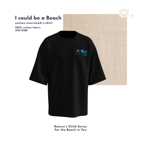 “I could be a Beach” Tee