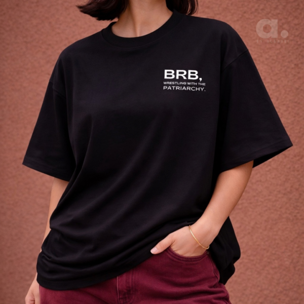 “BRB Anti-Patriarchy” Tee